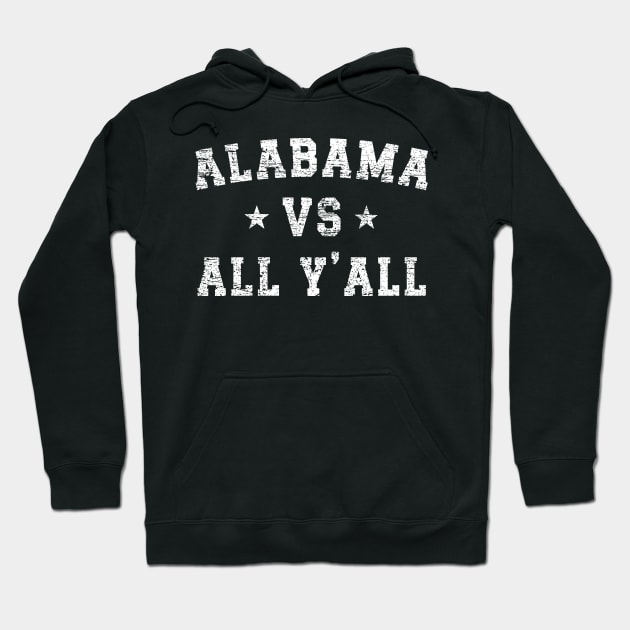 Alabama Vs. All Y'all - Vintage v5 Hoodie by Emma